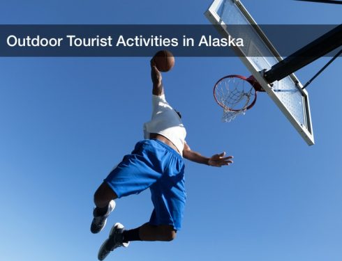 Outdoor Tourist Activities in Alaska