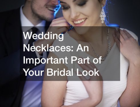 Wedding Necklaces  An Important Part of Your Bridal Look