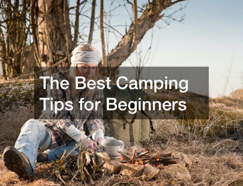 The Best Camping Tips for Beginners